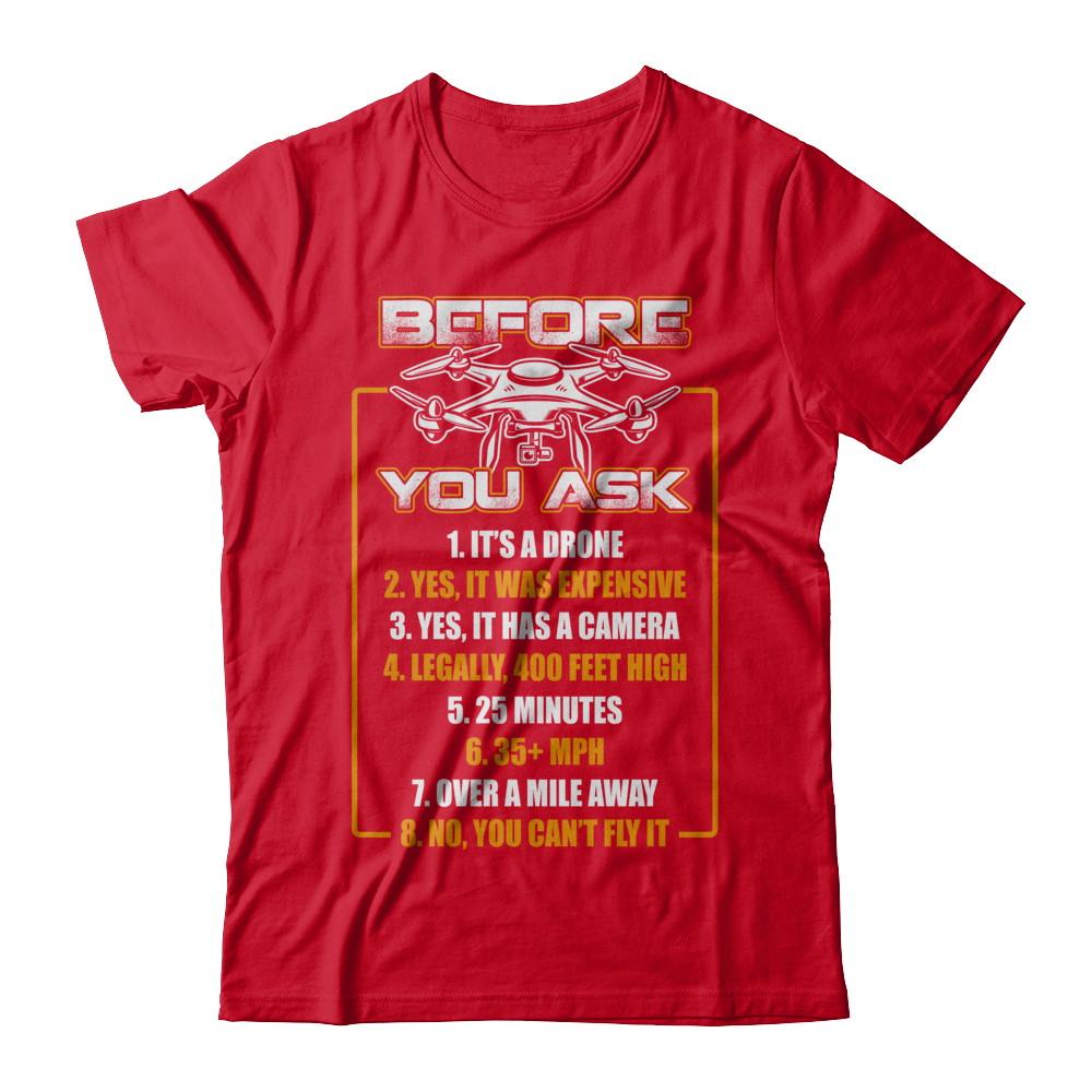 Before You Ask Drone Funny-T-Shirt & Hoodie-Premium T-Shirt-Red