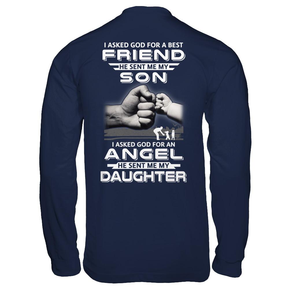 I Asked God For A Best Friend He Sent Me My Son And Angel Daughter-T-Shirt & Hoodie-Long Sleeve T-Shirt-Navy
