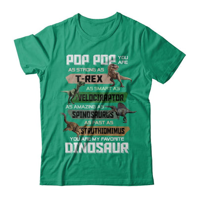 Pop Pop You're My Favorite Dinosaur T-Rex Fathers Day-T-Shirt & Hoodie-Classic T-Shirt-Kelly Green