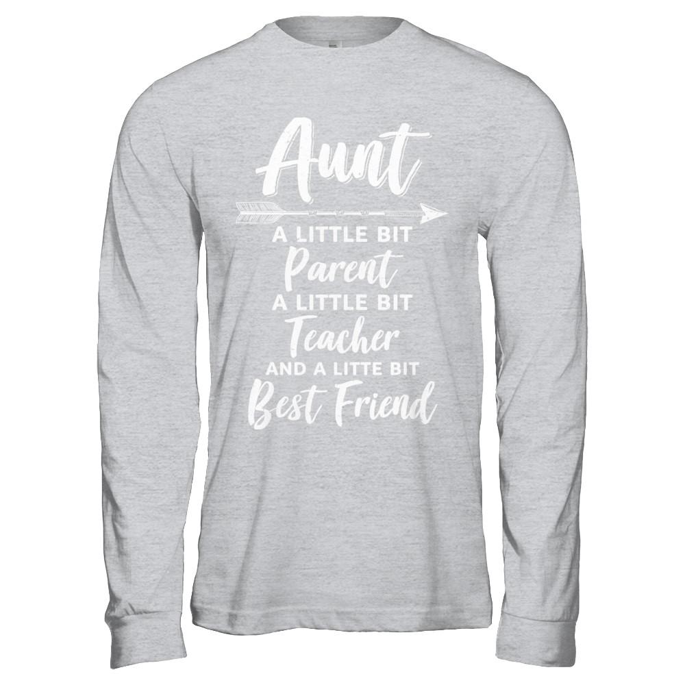 Being Aunt Is A Little Bit Parent Teacher Best Friends-T-Shirt & Hoodie-Long Sleeve T-Shirt-Sport Grey