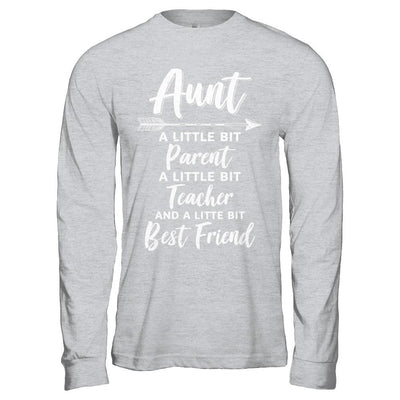 Being Aunt Is A Little Bit Parent Teacher Best Friends-T-Shirt & Hoodie-Long Sleeve T-Shirt-Sport Grey