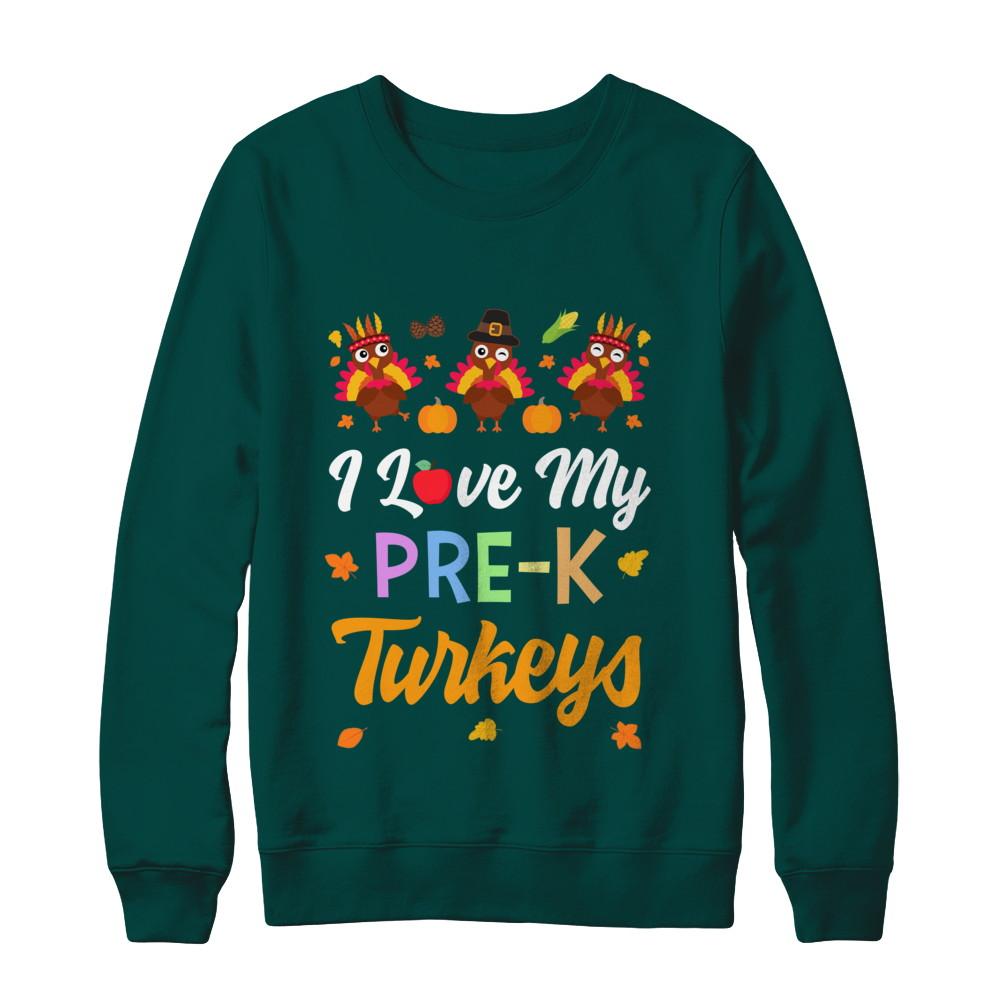 I Love My Pre-K Turkeys Pumpkin Student School Teacher-T-Shirt & Sweatshirt-Crewneck Sweatshirt-Deep Forest