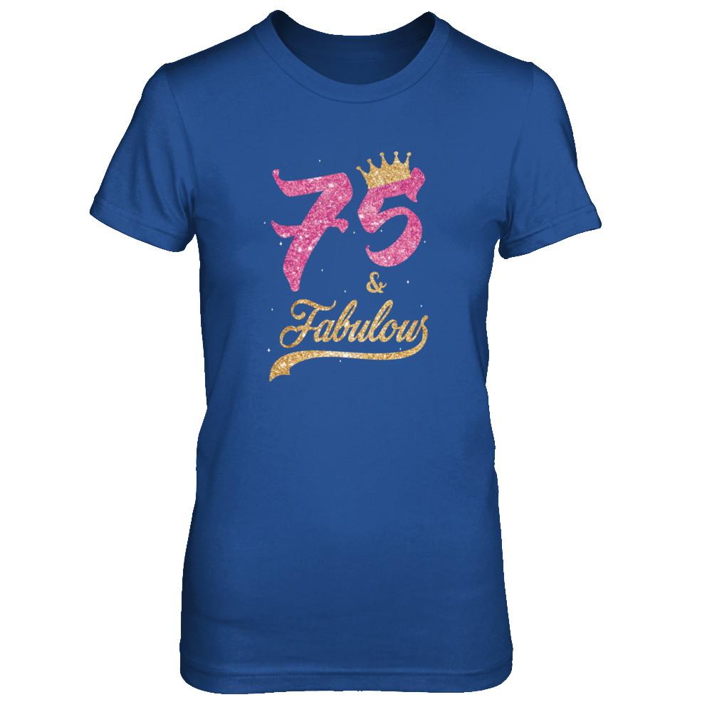 75 And Fabulous 1946 75th Birthday Gift-T-Shirt & Tank Top-Women's T-Shirt-Royal