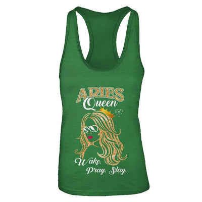 Aries Queen Wake Pray Slay March April Girl Birthday Gift-T-Shirt & Tank Top-Women's Ideal Racerback Tank-Kelly Green