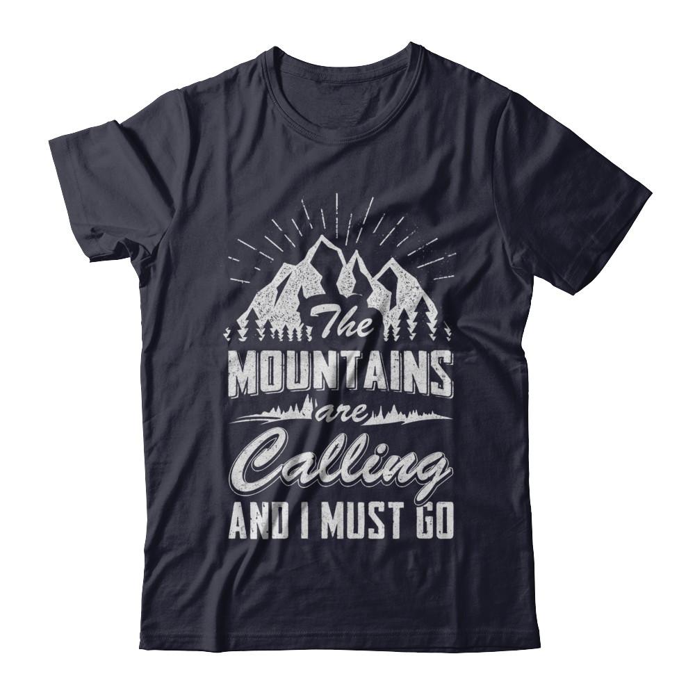 The Mountains Are Calling And I Must Go-T-Shirt & Hoodie-Premium T-Shirt-Midnight Navy