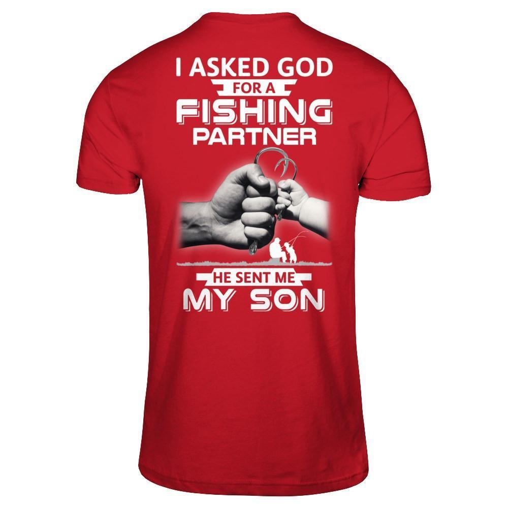 I Asked God For A Fishing Partner He Sent Me My Son-T-Shirt & Hoodie-Classic T-Shirt-Red