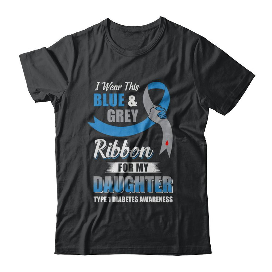 I Wear Blue And Gray For My Daughter Diabetes Awareness-T-Shirt & Hoodie-Classic T-Shirt-Black