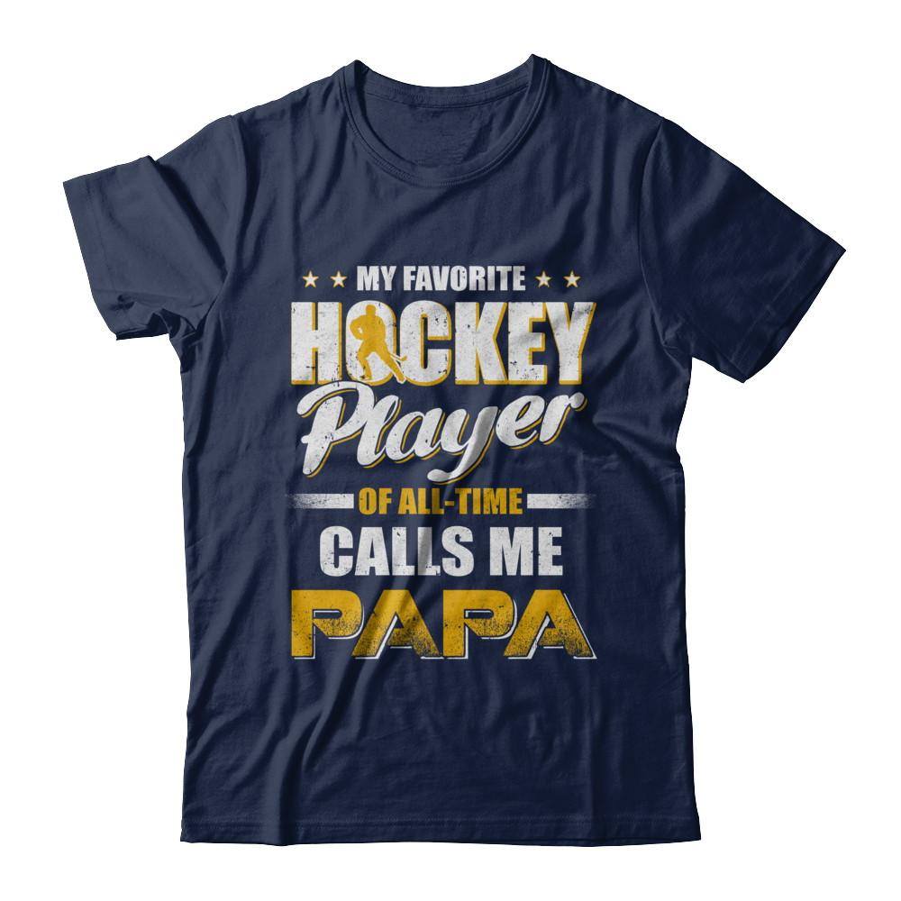 My Favorite Hockey Player Calls Me Papa Hockey-T-Shirt & Hoodie-Classic T-Shirt-Navy