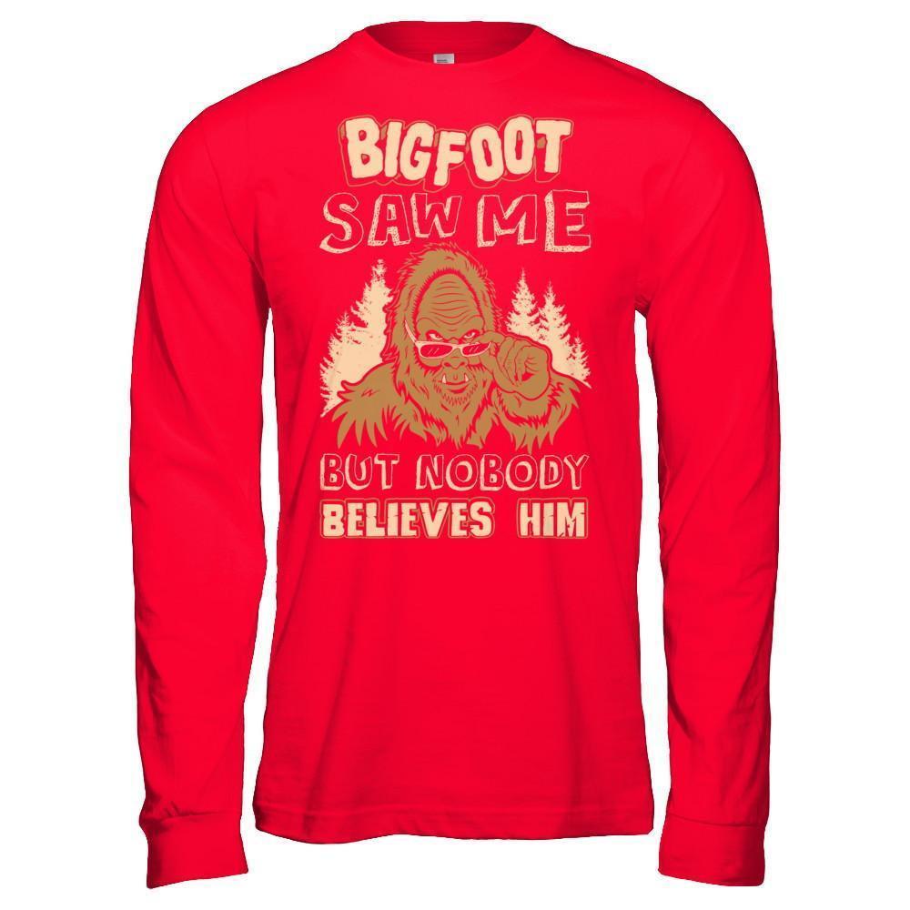 Bigfoot Saw Me But Nobody Believes Him-T-Shirt & Hoodie-Long Sleeve T-Shirt-Red