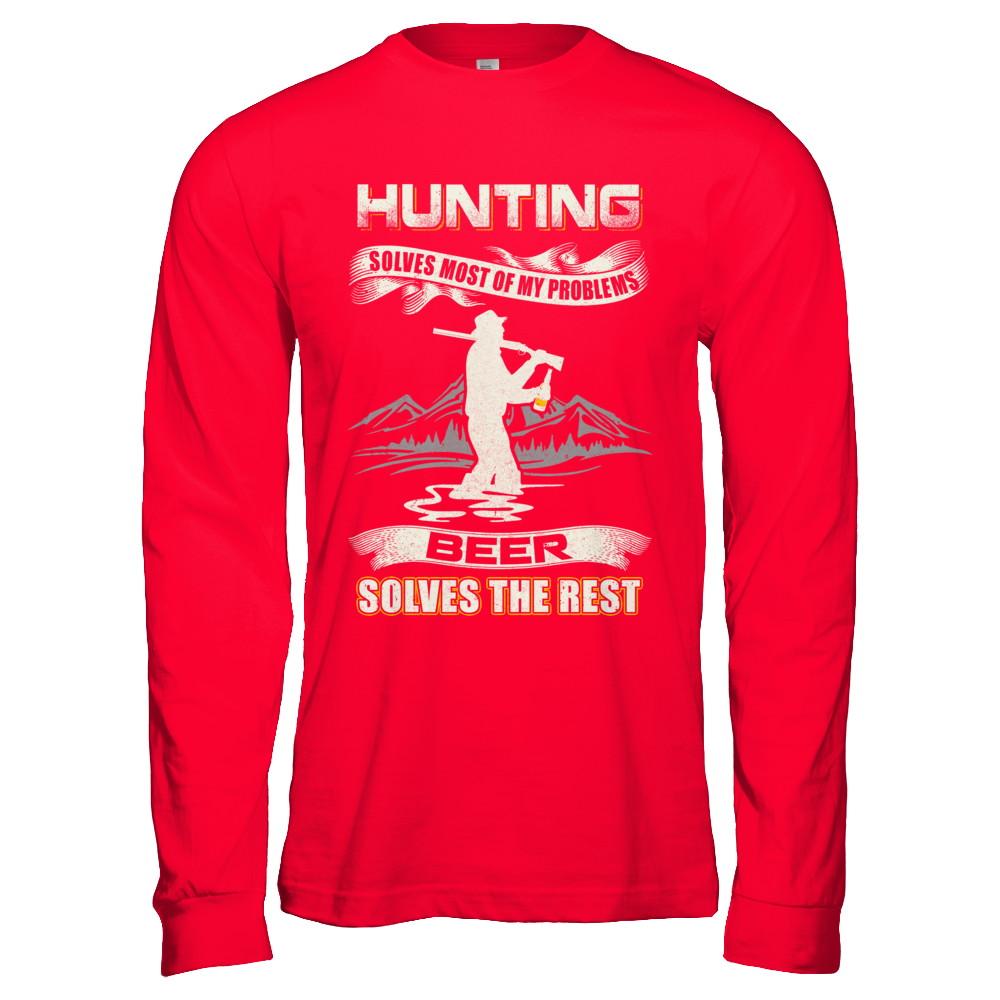 Hunting Solves Most of My Problems Beer Solves The Rest-T-Shirt & Hoodie-Long Sleeve T-Shirt-Red