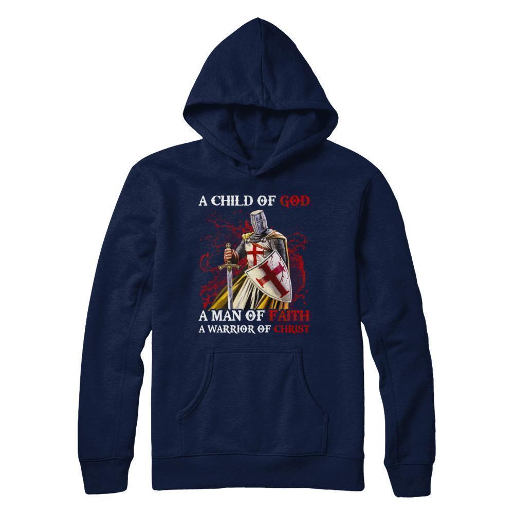 Knights Templar A Child Of God A Man Of Faith A Warrior Of Christ-T-Shirt & Hoodie-Pullover Hoodie-Navy