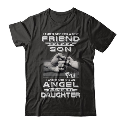 I Asked God For A Best Friend He Sent Me My Son And Angel Daughter-T-Shirt & Hoodie-Classic T-Shirt-Black
