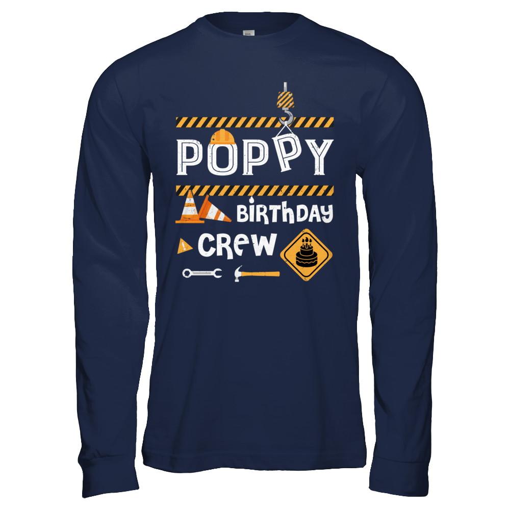 Poppy Birthday Crew Construction Birthday Party Gift-T-Shirt & Hoodie-Long Sleeve T-Shirt-Navy