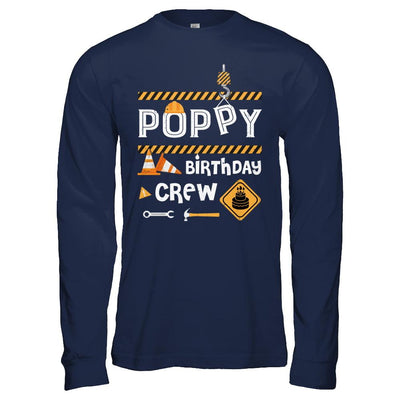 Poppy Birthday Crew Construction Birthday Party Gift-T-Shirt & Hoodie-Long Sleeve T-Shirt-Navy