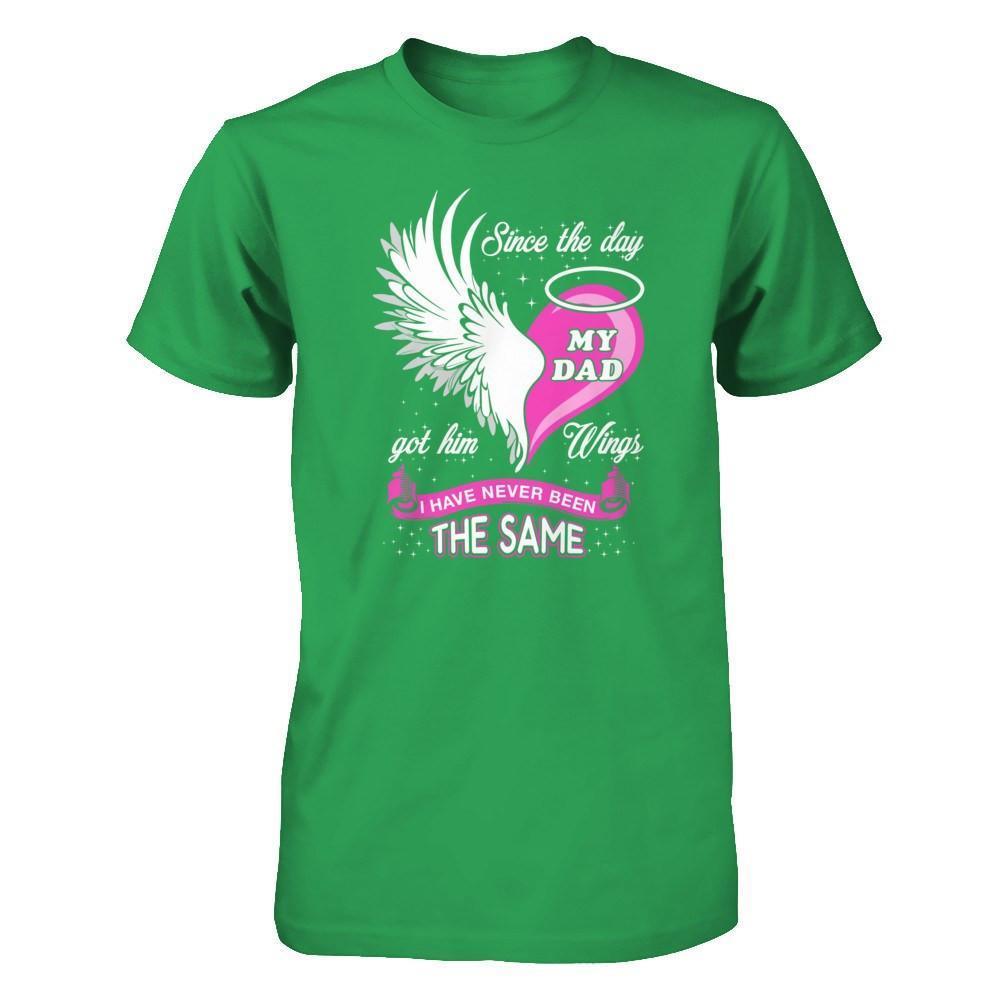 Since The Day My Dad Got Him Wing I Have Never Been The Same-T-Shirt & Hoodie-Premium T-Shirt-Kelly Green