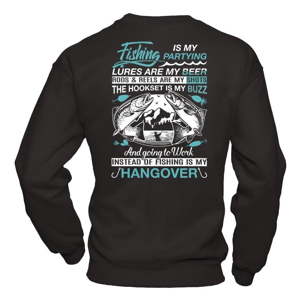 Fishing Is My Partying Lures Are My Beer Rods Reels Are My Shots-T-Shirt & Hoodie-Crewneck Sweatshirt-Black
