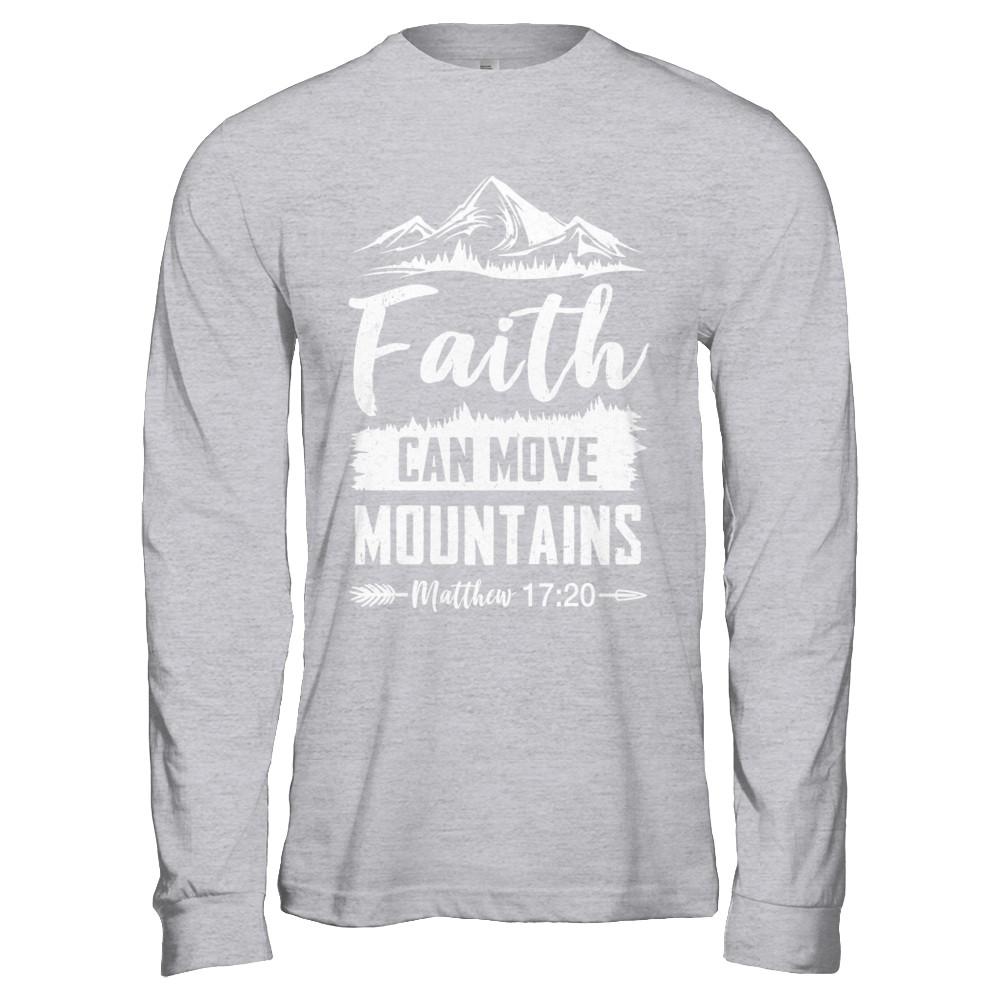 Faith Can Move Mountains God Christian-T-Shirt & Hoodie-Long Sleeve T-Shirt-Sport Grey