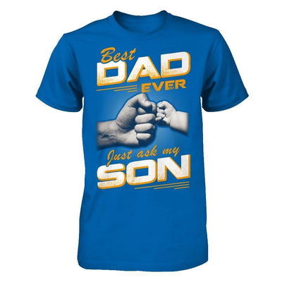 Best Dad Ever Just Ask My Son-T-Shirt & Hoodie-Classic T-Shirt-Royal