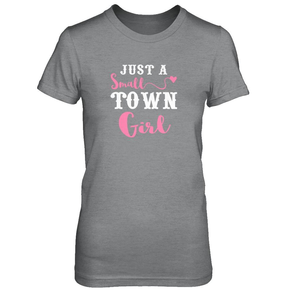 Just A Small Town Girl-T-Shirt & Tank Top-Women's T-Shirt-Sport Grey