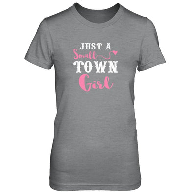 Just A Small Town Girl-T-Shirt & Tank Top-Women's T-Shirt-Sport Grey