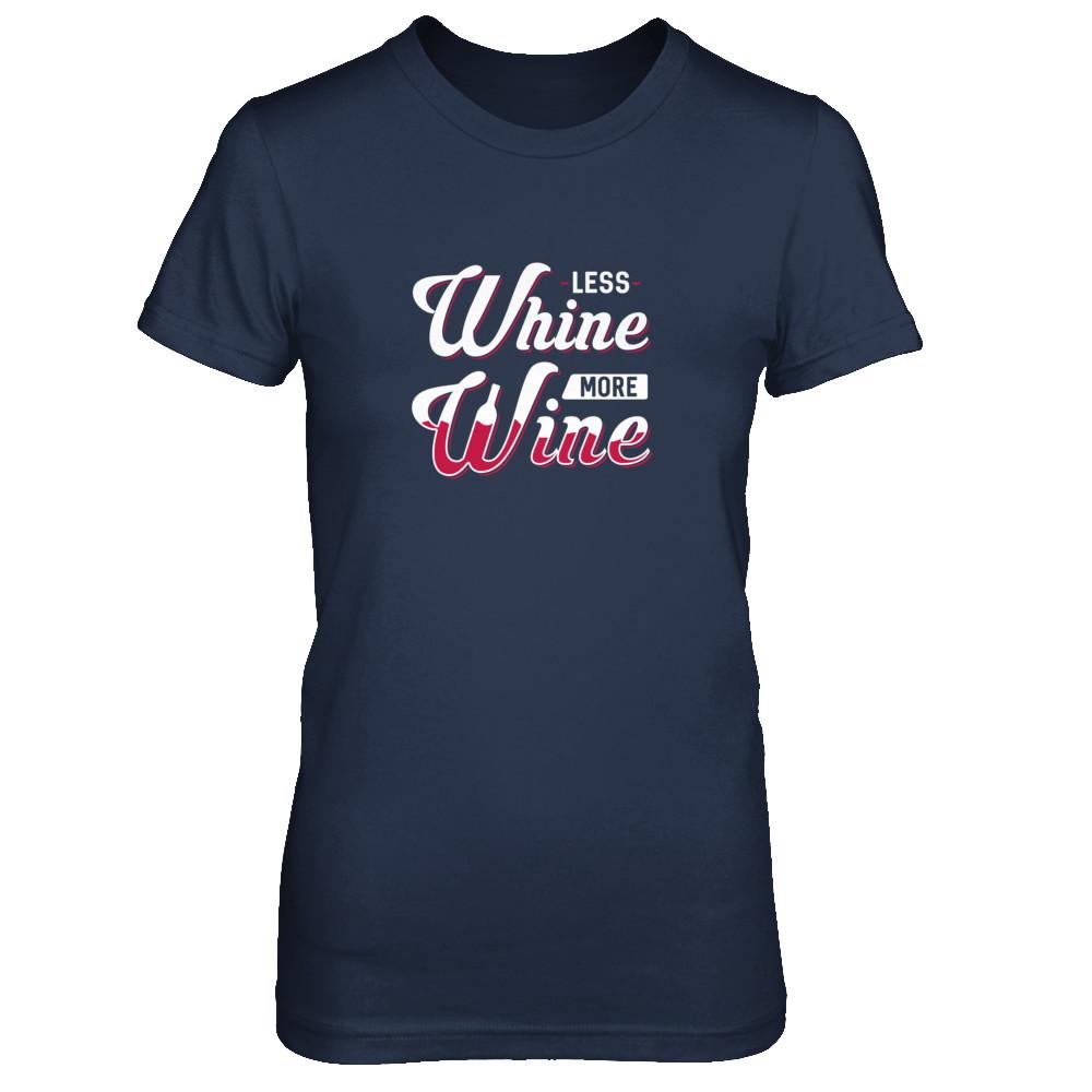 Less Whine More Wine Lover-T-Shirt & Tank Top-Women's T-Shirt-Navy