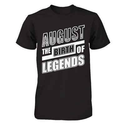 August The Birth Of Legends-T-Shirt & Hoodie-Classic T-Shirt-Black