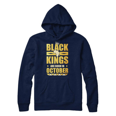Black Kings Are Born In October Birthday-T-Shirt & Hoodie-Pullover Hoodie-Navy