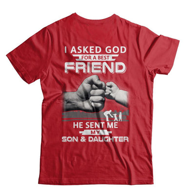 I Asked God For A Best Friend He Sent Me My Son & Daughter-T-Shirt & Hoodie-Classic T-Shirt-Red