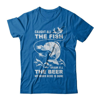 Caught All The Fish Drank All The Beer Dad Fishing-T-Shirt & Hoodie-Classic T-Shirt-Royal