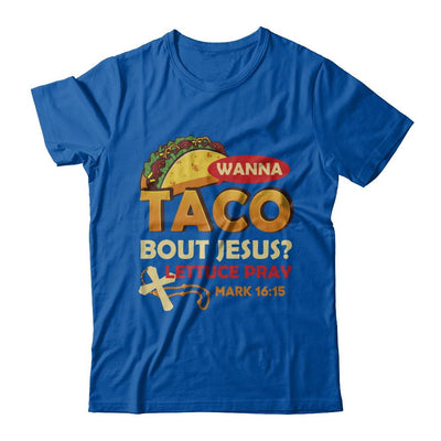 Wanna Taco Bout Jesus Christian Tacos-T-Shirt & Hoodie-Premium T-Shirt-Royal