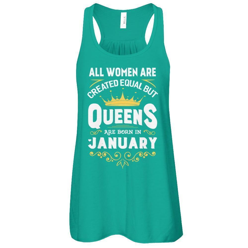 All Women Are Created Equal But Queens Are Born In January-T-Shirt & Tank Top-Women's Flowy Racerback Tank-Kelly