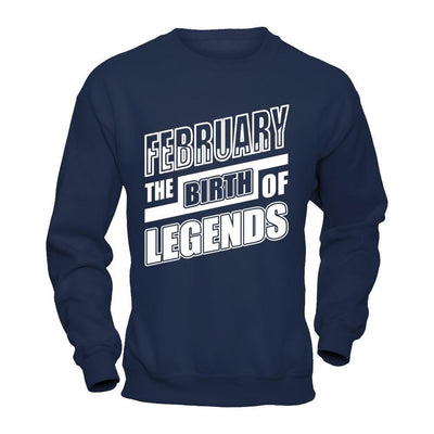 February The Birth Of Legends-T-Shirt & Hoodie-Crewneck Sweatshirt-Navy