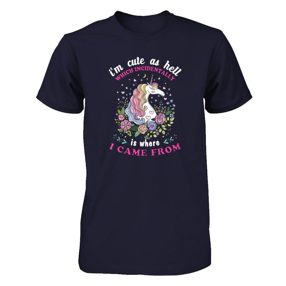 I'm Cute As Hell Which Incidentally Is Where I Came From-T-Shirt & Tank Top-Premium T-Shirt-Midnight Navy