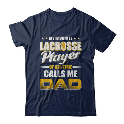 My Favorite Lacrosse Player Calls Me Dad Lacrosse-T-Shirt & Hoodie-Classic T-Shirt-Navy