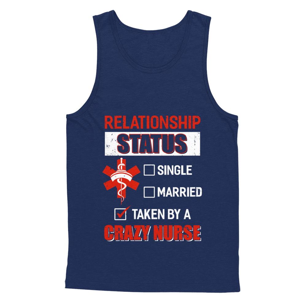 Relationship Status Single Married Taken By A Crazy Nurse-T-Shirt & Hoodie-Unisex Tank-Navy