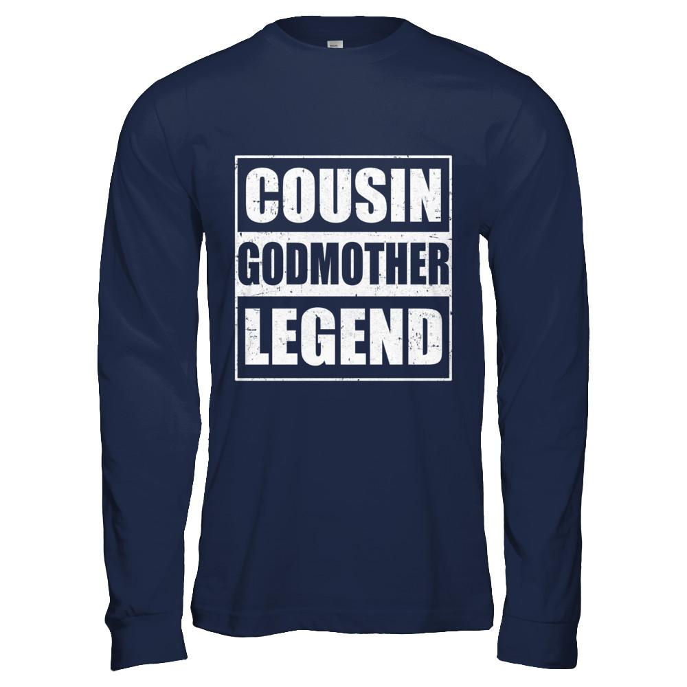 Cousin God-Mother Legend Family Funny Mothers Day Gift-T-Shirt & Hoodie-Long Sleeve T-Shirt-Navy