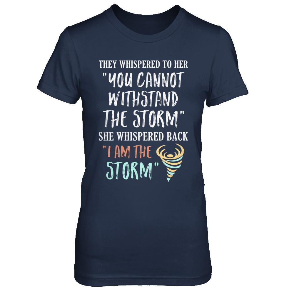She Whispered Back I Am The Storm-T-Shirt & Hoodie-Women's T-Shirt-Navy