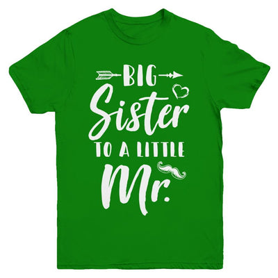 Big Sister To A Little Mister Baby Kid Shower Youth-Youth Shirt-Youth T-Shirt-Irish Green
