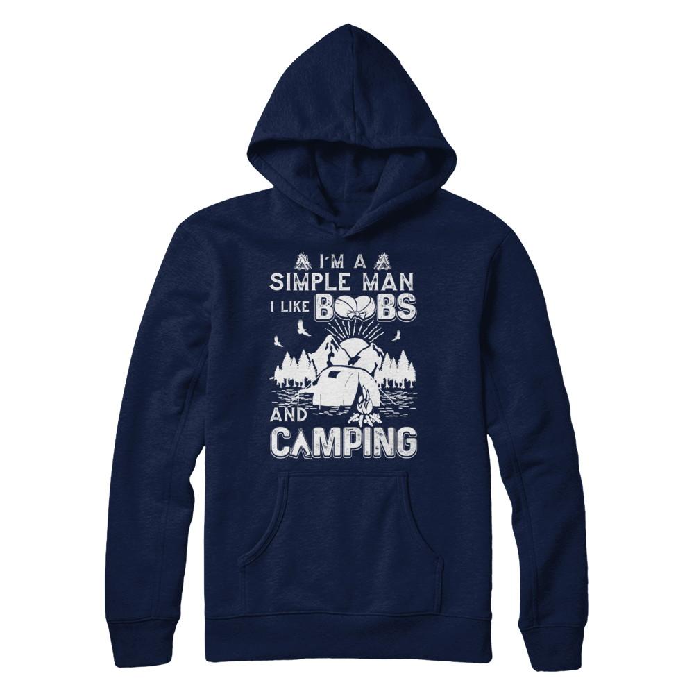 I'm A Simple Man I Like Boobs And Camping-T-Shirt & Hoodie-Pullover Hoodie-Navy