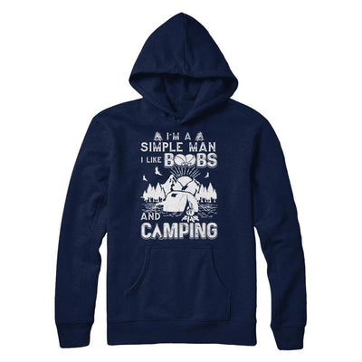 I'm A Simple Man I Like Boobs And Camping-T-Shirt & Hoodie-Pullover Hoodie-Navy