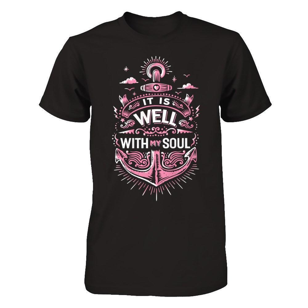 It Is Well With My Soul-T-Shirt & Hoodie-Premium T-Shirt-Black