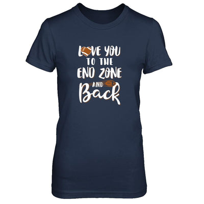 Love You To The End Zone And Back Funny Football-T-Shirt & Tank Top-Women's T-Shirt-Navy