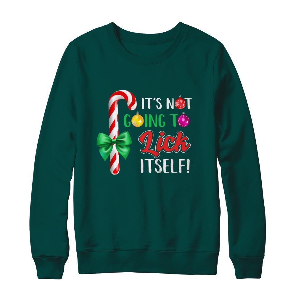 It's Not Going To Lick Itself Funny Candy Christmas-T-Shirt & Sweatshirt-Crewneck Sweatshirt-Deep Forest