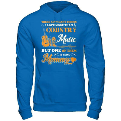 I Love More Than Country Music But One Of Them Is Being Mommy-T-Shirt & Hoodie-Pullover Hoodie-Royal