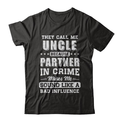 They Call Me Uncle Partner In Crime Fathers Day-T-Shirt & Hoodie-Classic T-Shirt-Black