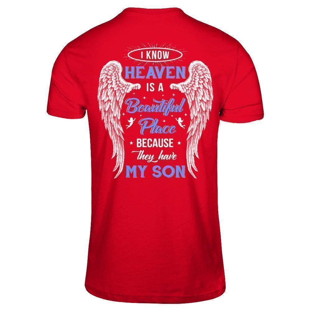 I Know Heaven Is A Beautiful Place Because They Have My Son-T-Shirt & Hoodie-Premium T-Shirt-Red
