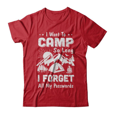 I Want To Camp So Long I Forget All My Passwords Camping-T-Shirt & Hoodie-Classic T-Shirt-Red