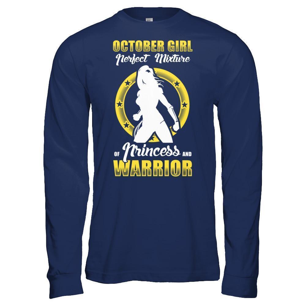October Girl Perfect Mixture Of Princess And Warrior-T-Shirt & Hoodie-Long Sleeve T-Shirt-Navy