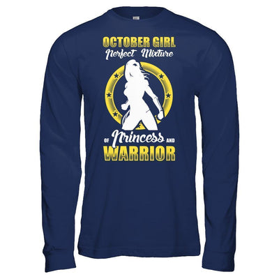 October Girl Perfect Mixture Of Princess And Warrior-T-Shirt & Hoodie-Long Sleeve T-Shirt-Navy