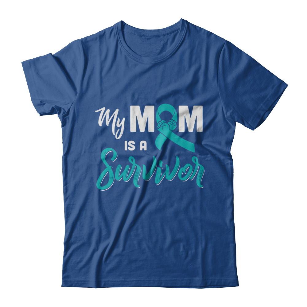 My Mom Is A Survivor Ovarian Son Daughter Support-T-Shirt & Hoodie-Classic T-Shirt-Royal